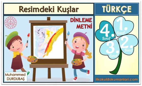 4. Sınıf 8. Tema Resimdeki Kuşlar Dinleme Metni